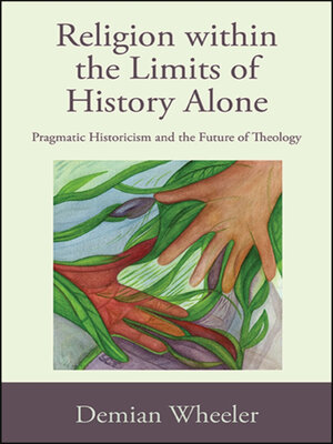 cover image of Religion within the Limits of History Alone